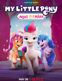 My Little Pony: Make Your Mark Season 6